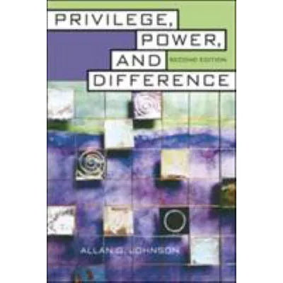 Privilege, Power &amp; Difference