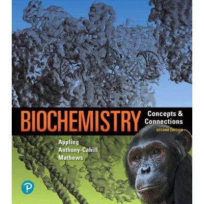Biochemistry: Concepts &amp; Connections