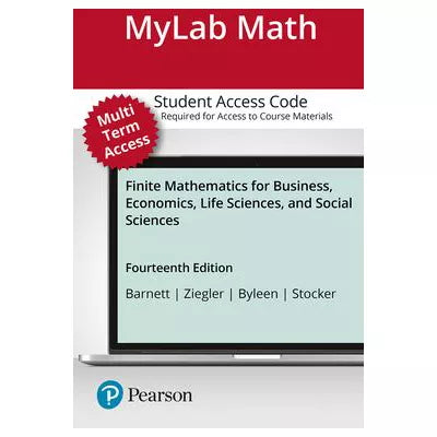 MyLab Math with Pearson eText Access Code (24 Months) for Finite Mathematics for Business, Economics, Life Sciences, and Social Sciences