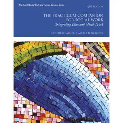 Pearson eText for The Practicum Companion for Social Work: Integrating Class and Field Work -- Instant Access
