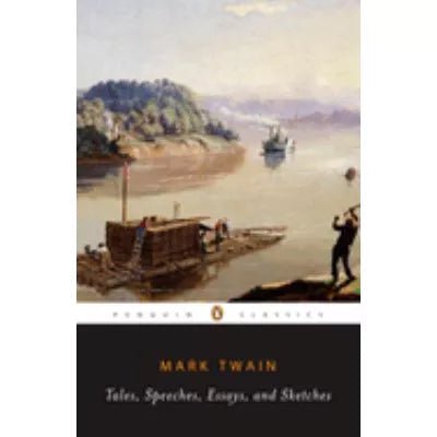 Tales, Speeches, Essays &amp; Sketches