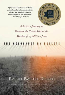HOLOCAUST BY BULLETS