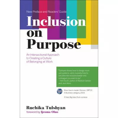 Inclusion on Purpose: An Intersectional Approach to Creating a Culture of Belonging at Work