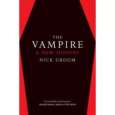 The Vampire : A New History