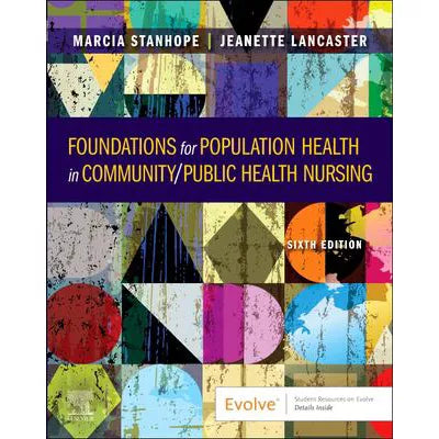 Foundations for Population Health in Community/Public Health Nursing - E-Book