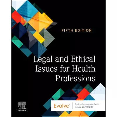 Legal &amp; Ethical Issues for Health Professions