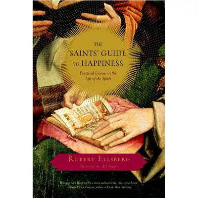 Saints' Guide to Happiness