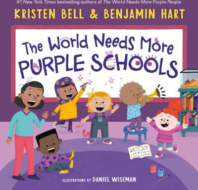 WORLD NEEDS MORE PURPLE SCHOOL