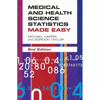 Medical &amp; Health Science Statistics Made Easy