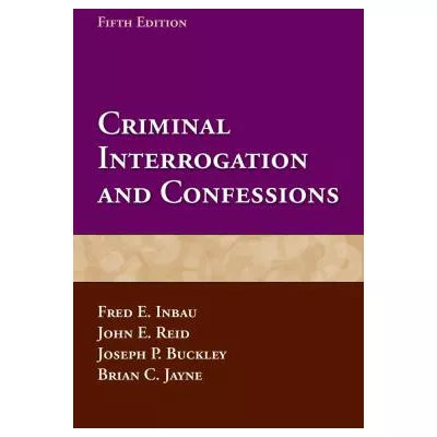 Criminal Interrogation & Confessions