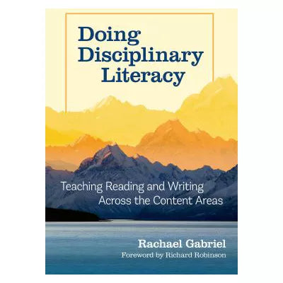 Doing Disciplinary Literacy