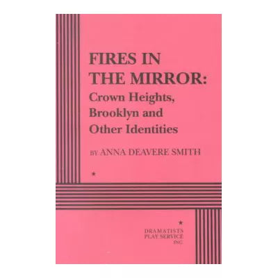 Fires in the Mirror