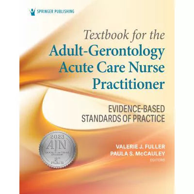 Textbook for the Adult-Gerontology Acute Care Nurse Practitioner
