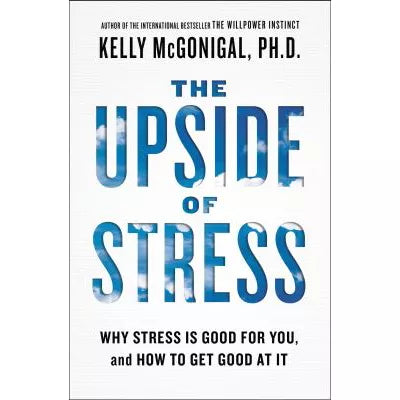 Upside of Stress