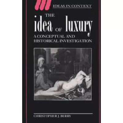 The Idea of Luxury