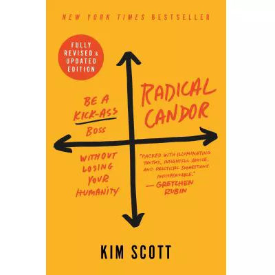 Radical Candor: Fully Revised &amp; Updated Edition