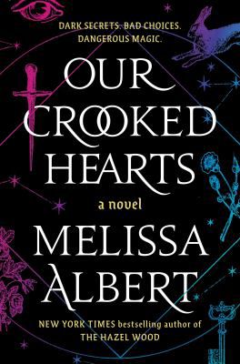OUR CROOKED HEARTS