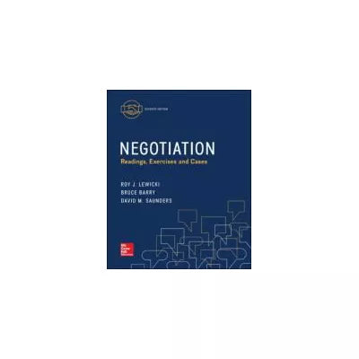 Negotiation: Readings, Exercises, and Cases
