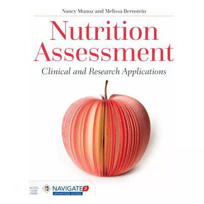 Nutrition Assessment: Clinical and Research Applications