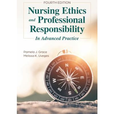 Nursing Ethics &amp; Professional Responsibility in Advanced Practice