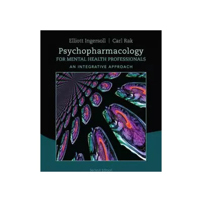 Psychopharmacology for Mental Health Professionals: An Integrative Approach