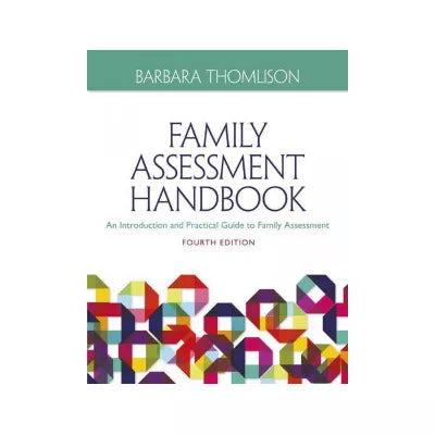 Family Assessment Handbook: An Introductory Practice Guide to Family Assessment