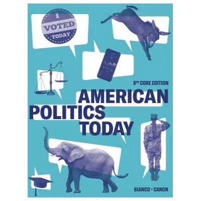 American Politics Today (w/ InQuizitive Access)