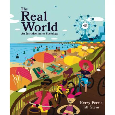The Real World : An Introduction to Sociology
