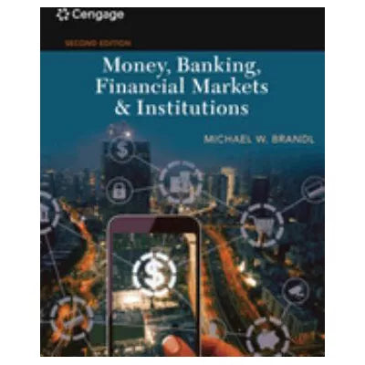 Money, Banking, Financial Markets &amp; Institutions