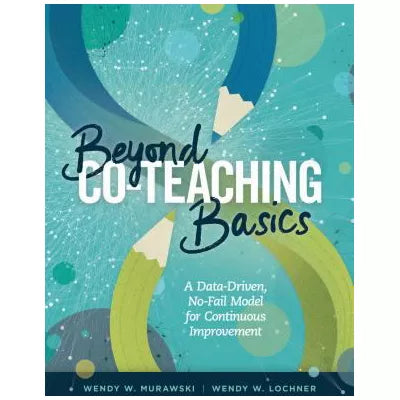 Beyond Co-Teaching Basics