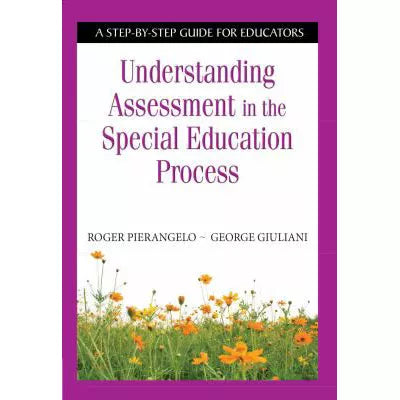 Understanding Assessment in the Special Education Process