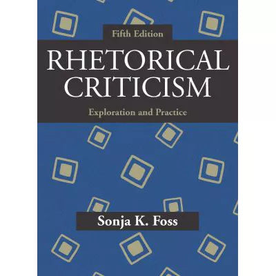 Rhetorical Criticism :Exploration &amp; Practice