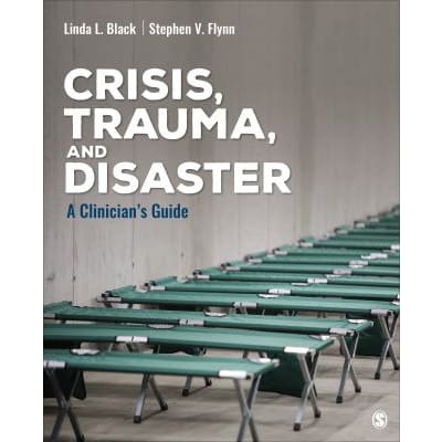 Crisis, Trauma, &amp; Disaster