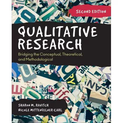 Qualitative Research : Bridging the Conceptual, Theoretical, and Methodological