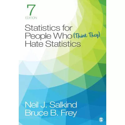 Statistics for People Who (Think They) Hate Statistics