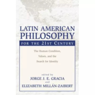Latin American Philosophy for 21st Century
