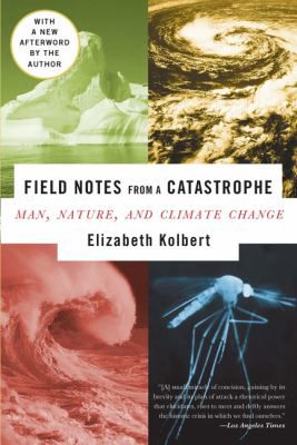 FIELD NOTES FROM A CATASTROPHE