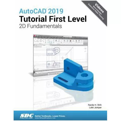 AutoCAD 2019 Tutorial First Level 2D Fundamentals