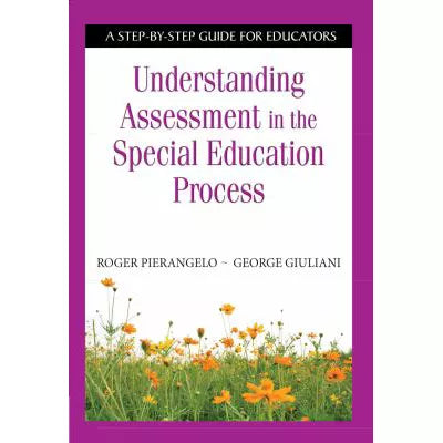 Understanding Assessment in the Special Education Process