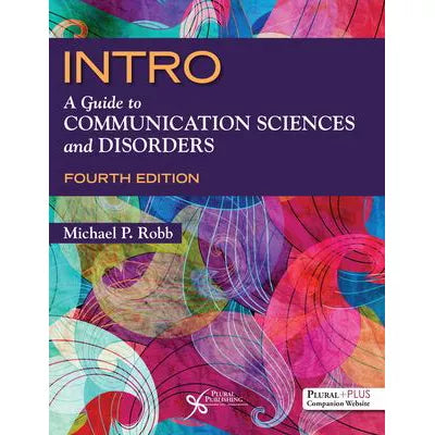 INTRO: A Guide to Communication Sciences &amp; Disorders