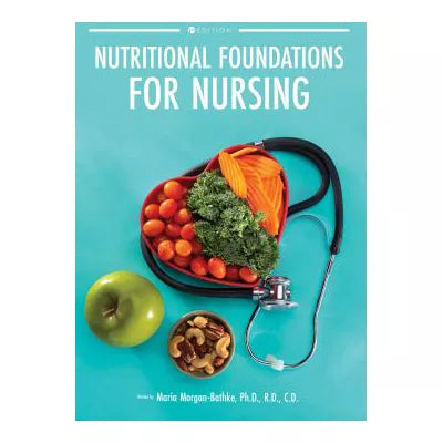 Nutritional Foundations for Nursing