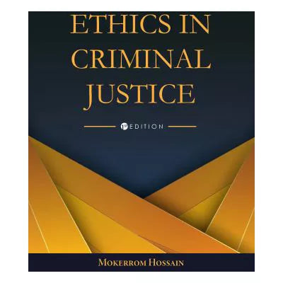 Ethics in Criminal Justice