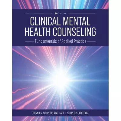 Clinical Mental Health Counseling Fundamentals of Applied Practice