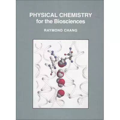 Physical Chemistry for Biosciences