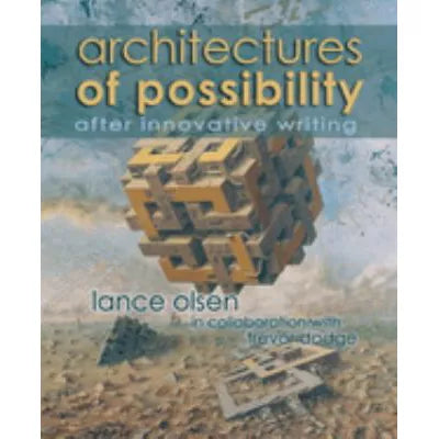 Architectures of Possibility