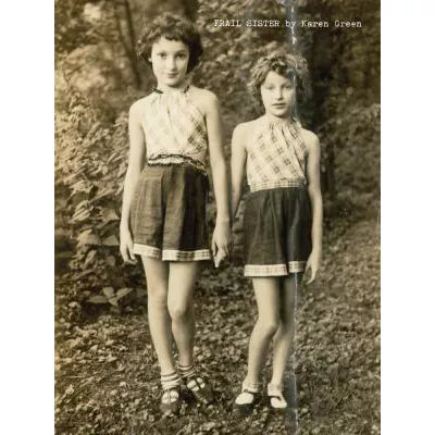 Karen Green: Frail Sister
