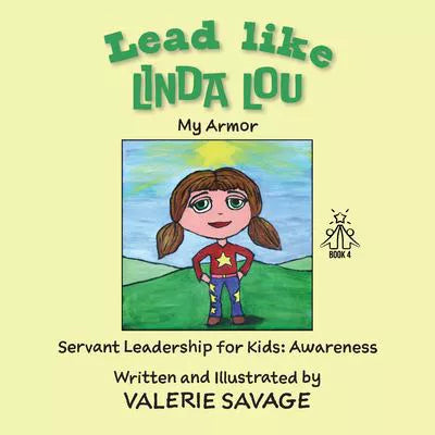 Lead like Linda Lou: My Armor (Bk4)