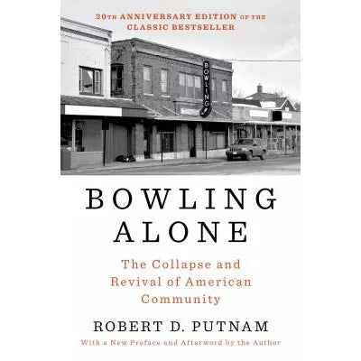 Bowling Alone: Revised &amp; Updated